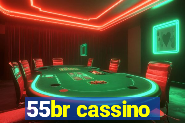 55br cassino